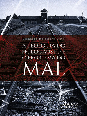 cover image of A Teologia do Holocausto e o Problema do Mal